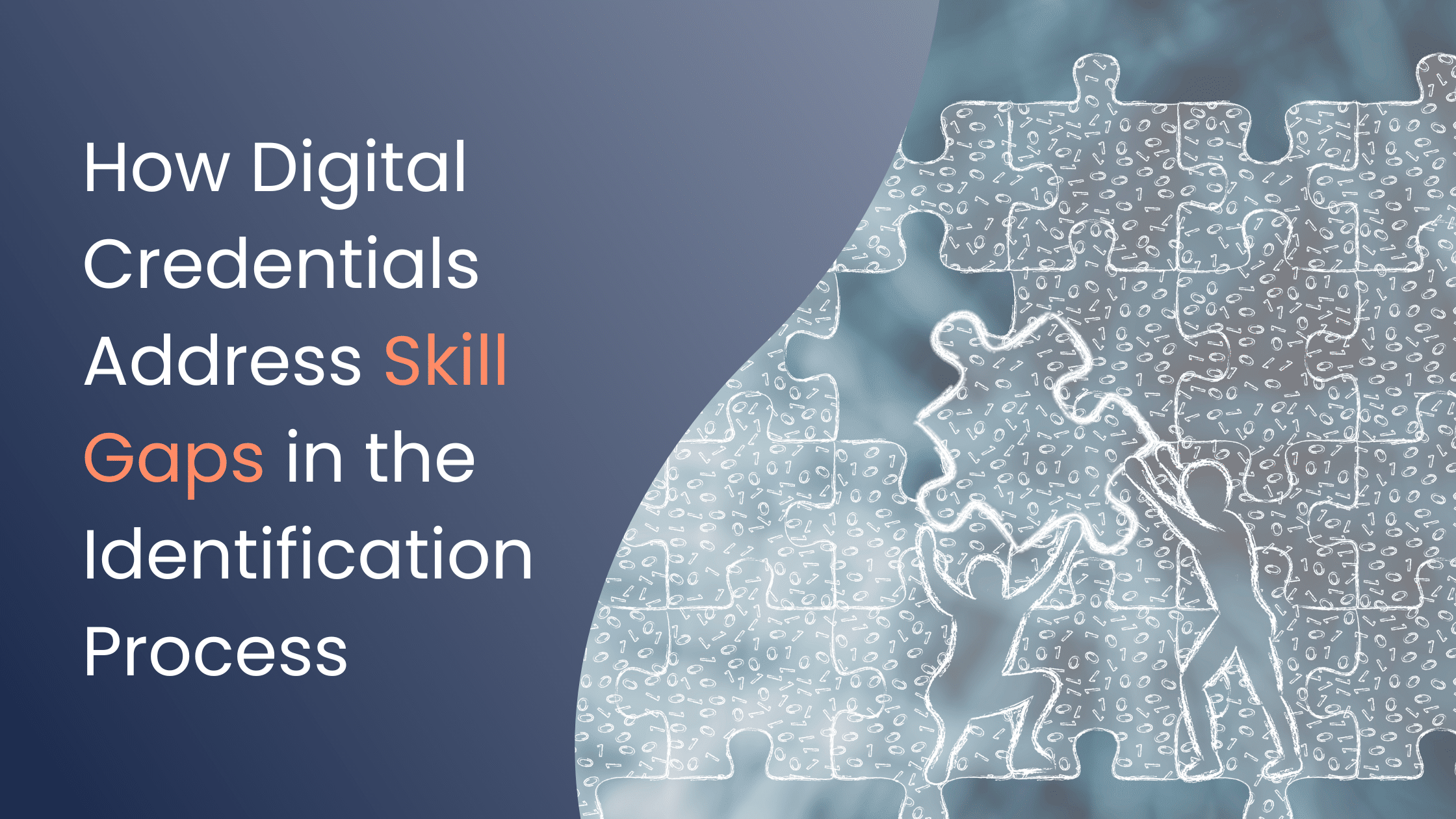 How Digital Credentials Address Skill Gaps in the Identification Process